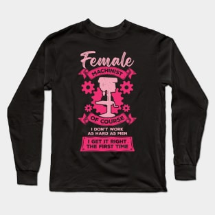 Female Machinist Machine Operator Gift Long Sleeve T-Shirt